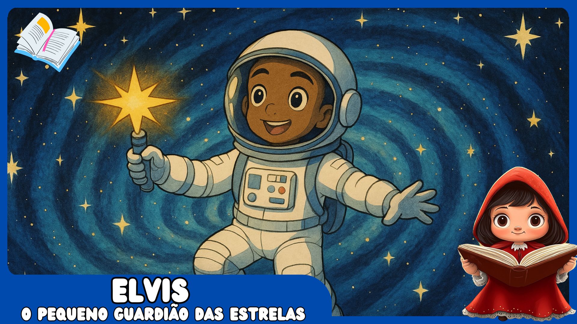 Elvis, o Pequeno Guardião das Estrelas – História Infantil Espacial
